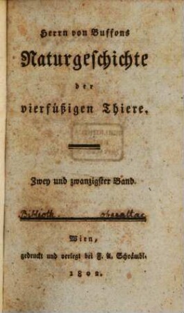 Herrn von Buffons Naturgeschichte der vierfüßigen Thiere, 22