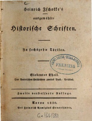 Heinrich Zschokke's ausgewählte historische Schriften : in sechzehn Theilen. 7, Der Baierischen Geschichten zweites Buch, Beschluß