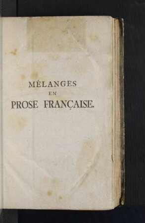 Vermischte Aufsätze in französischer Prose : hauptsächlich zum Besten derer welche diese Sprache in Rücksicht auf bürgerliche Geschäfte lernen wollen