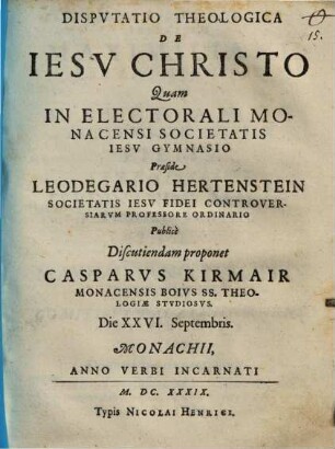 Dispvtatio Theologica De Iesv Christo