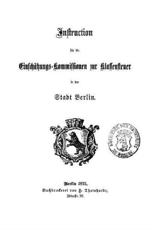 Instruction für die Einschätzungs-Kommissionen zur Klassensteuer in der Stadt Berlin