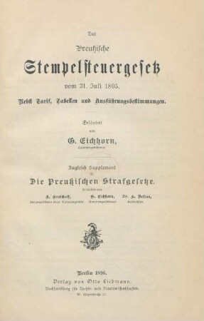 Das Preußische Stempelsteuergesetz vom 31. Juli 1895 : nebst Tarif, Tabellen und Ausführungsbestimmungen