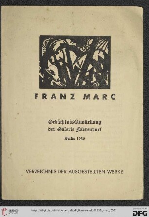 Franz Marc : Gedächtnis-Ausstellung der Galerie Nierendorf, Berlin 1936 : Verzeichnis der ausgestellten Werke