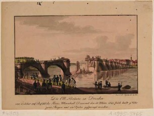 Soldaten vor der von Franzosen am 19. März 1813 gesprengten Elbbrücke (alte Augustusbrücke) in Dresden