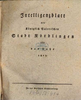 Intelligenzblatt der Königlich Bayerischen Stadt Nördlingen. 1823