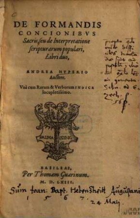 De Formandis Concionibvs Sacris, seu de Interpretatione scripturarum populari : Libri duo ; Una cum Rerum & Verborum Indice locupletissimo