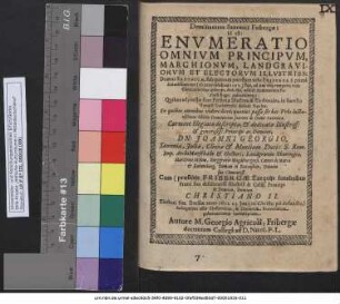 Dominatores Saxonici Fribergae: Id est Enumeratio Omnium Principum, Marchionum, Landgraviorum Et Electorum Illustriss: Domus Saxonicae,