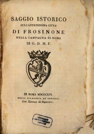 Saggio istorico sull'antichissima città di Frosinone nella Campagna di Roma