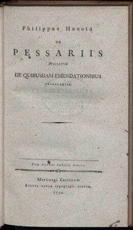 De Pessariis Speciatim De Quibusdam Emendationibus Necessariis : Cum duabus tabulis aeneis