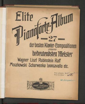 Elite Pianoforte-Album : 27 der besten Klavier-Compositionen unserer bedeutendsten  Wagner ... etc.