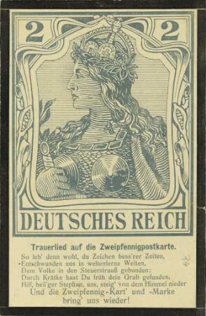 Trauerlied auf die Zweipfennigpostkarte.