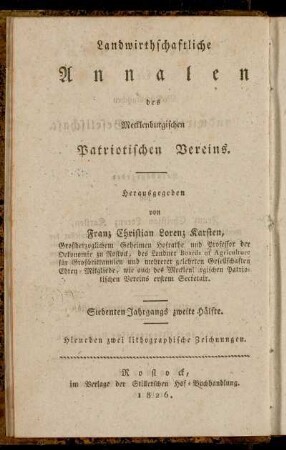 Landwirthschaftliche Annalen des Mecklenburgischen Patriotischen Vereins ... Siebenten Jahrgangs zweite Hälfte = Neue Annalen der Mecklenburgischen Landwirthschafts-Gesellschaft ... Dreizehnten Jahrgangs zweite Hälfte