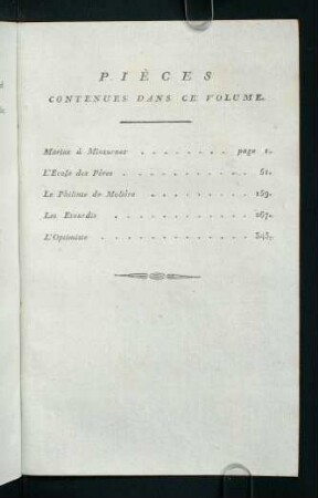 Pièces. Contenues dans ce volume