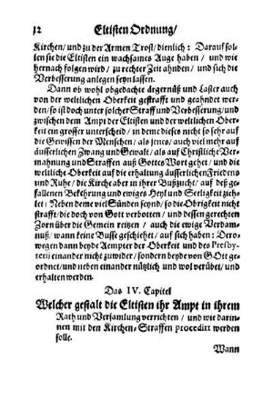 Das IV. Capitel. Welcher gestalt die Eltisten ihr Ampt in ihrem Rath und Versammlung verrichten, und wie darinnen mit den Kirchen-Straffen procedirt werden solle.
