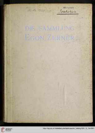 Ausstellung / Paul Cassirer ; Hugo Helbing: Die Sammlung Egon Zerner : Versteigerung ... 15. Dezember 1924, 16. Dezember 1924