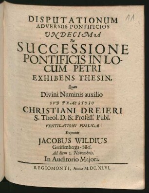 11: De Successione Pontificis In Locum Petri : Exhibens Thesin