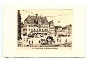 "Der Markt-Platz in Heilbronn anno 1840" - Marktplatz mit Rathaus und Pferdekutschen (Zeichnung)