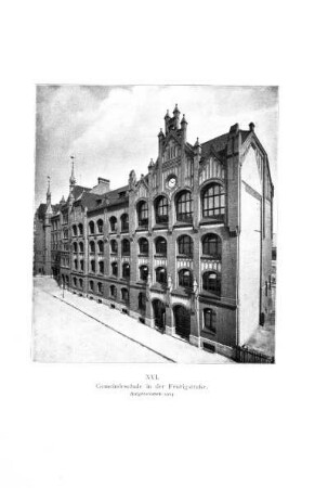 XVI. Gemeindeschule in der Feurigstrasse. Aufgenommen 1904