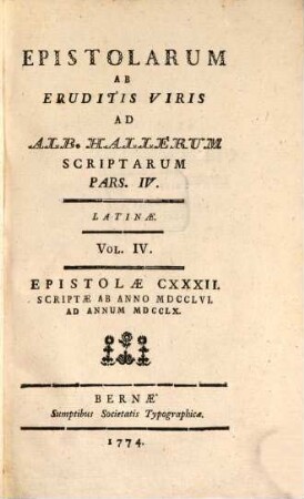 Epistolarum Ab Eruditis Viris Ad Alb. Hallerum Scriptarum Pars ... : Latinæ, Pars I.. Latinæ