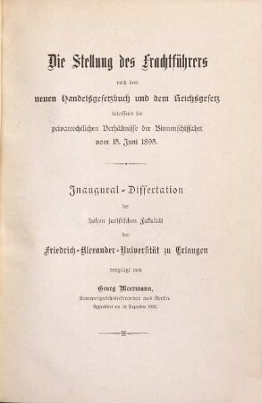 Die Stellung des Frachtführers nach dem neuen Handelsgesetzbuch und dem Reichsgesetz betreffend die privatrechtlichen Verhältnisse der Binnenschiffahrt vom 15. Juni 1895
