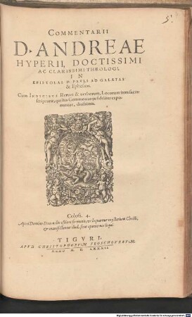 Commentarii D. Andreae Hyperii, Doctissimi Ac Clarissimi Theologi, In Epistolas D. Pavli Ad Galatas & Ephesios : Cum Indicibus Rerum & verborum, Locorum item sacrae scripturae ...