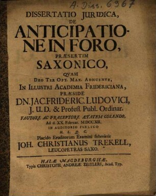 Dissertatio Juridica, De Anticipatione In Foro, Præsertim Saxonico
