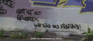 GoTT iST ALT GEWORDEN. WiR SiND DAS ERGEBNiS!