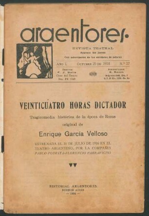 1934002700: Veinticuatro horas dictador : [tragicomedia histórica de la época de Rozas]