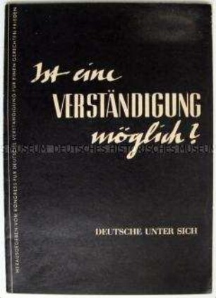 Broschüre aus der Bundesrepublik für eine Verständigung mit der DDR und einen Friedensvertrag