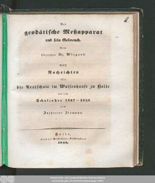 1848: Zu der öffentlichen Prüfung, welche mit den Zöglingen der Realschule I. Ordnung im Waisenhause zu Halle am ... in dem Versammlungssaale des neuen Realschulgebäudes veranstaltet werden soll, werden ... eingeladen