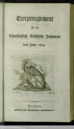 Exerzirreglement für die Churfürstlich Sächsische Infanterie vom Jahre 1804