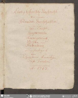 Kurtze historische Nachricht von denen Standes-Herrschafften in der Ober-Lausitz, Hoyerswerda, Koenigsbrück, Moßka und Seidenberg