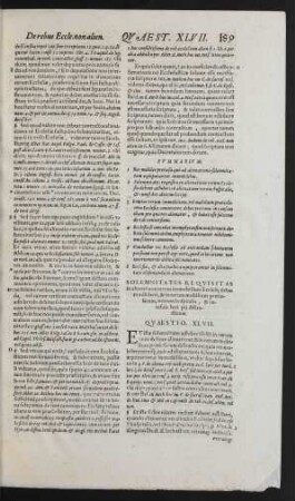Solemnitates Requisitas in alienatione rerum immobilium Ecclesie debere adhiberi, & in rerum mobilium pretiosarum, necnon hospitalis, & cuiusuis loci pii distractione. Quaestio. XLVII.