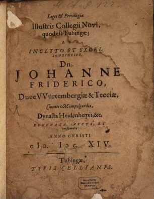 Leges et privilegia Ill. Collegii Novi, quod est Tubingae ... a. 1614 confirmata
