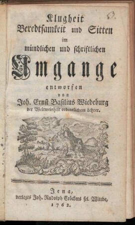 Klugheit, Beredtsamkeit und Sitten im mündlichen und schriftlichen Umgange