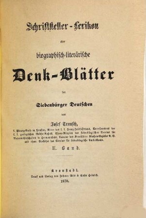 Schriftsteller-Lexikon oder biographisch-literärische Denk-Blätter der Siebenbürger Deutschen, 2