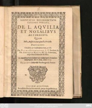 Disputatio Decimaoctava Collegii Publici, De L. Aquilia Et Noxalibus Actionibus
