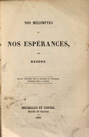 Nos mécomptes et nos espérances : Edition autorisée pour la Belgique et l'étranger, interduc pour la France