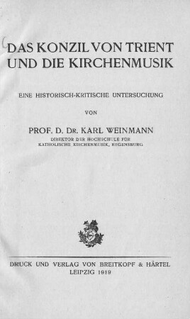Das Konzil von Trient und die Kirchenmusik : eine historisch-kritische Untersuchung