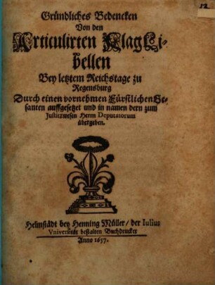 Gründliches Bedenken von den Articulirten Klag-Libellen