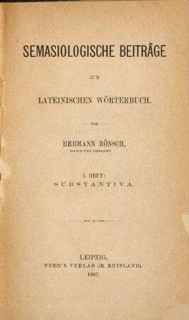 Semasiologische Beiträge zum lateinischen Wörterbuch, 1. Substantiva