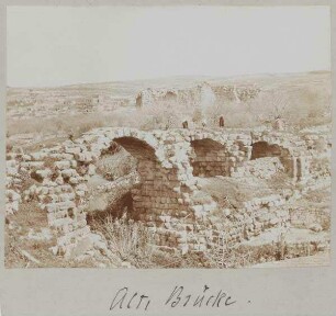 Alte Brücke [wohl bei Gerasa].