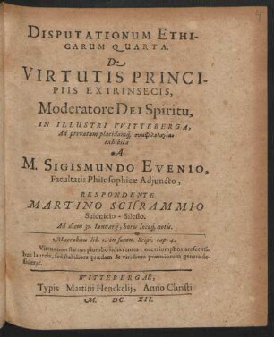 Disputationum Ethicarum Quarta. De Virtutis Principiis Extrinsecis