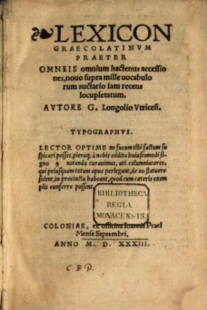 Lexicon Graecolatinvm : Praeter Omneis omnium hactenus accessiones, nouo supra mille uocabulorum auctario iam recens locupletatum