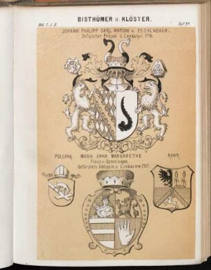 Taf. 77. Johann Philipp Carl Antoni v. Fechenbach. Infulirter Propst z. Landshut. 1746. - Polling. - Maria Anna Margarethe Freiin v. Gemmingen. Gefürstete Äbtissin v. Lindau erw. 1757. - Rohr