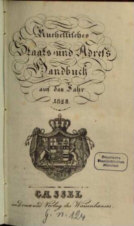 Kurhessisches Staats- und Addreß-Handbuch : auf das Jahr ... 1828