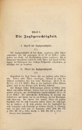 Die preußische Jagdgesetzgebung : unter Berücksichtigung der einschlägigen Ministerialrescripte und Entscheidungen der höchsten Gerichtshöfe ...