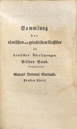 Marcus Valerius Martialis : in einem Auszuge, Fünfter Theil