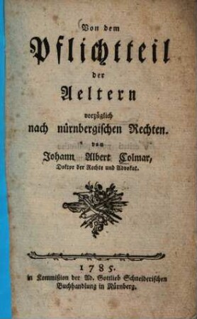Von dem Pflichtteil der Aeltern vorzüglich nach nürnbergischen Rechten