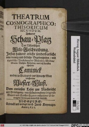 Anderer Schauplatz Der Historischen Welt-Beschreibung : Jn sich haltend etliche sonderbarliche neue .̤ Begebenheiten/ mit eigentlicher Vorstellung der Wallachey/ Moldau/ Ukraine/ Wolhin/ Podolien/ und deß starcken ohnfern Caminiek Vorbey/ zu Bialogrod ins schwartze Meer lauffenden Niester-Fluß